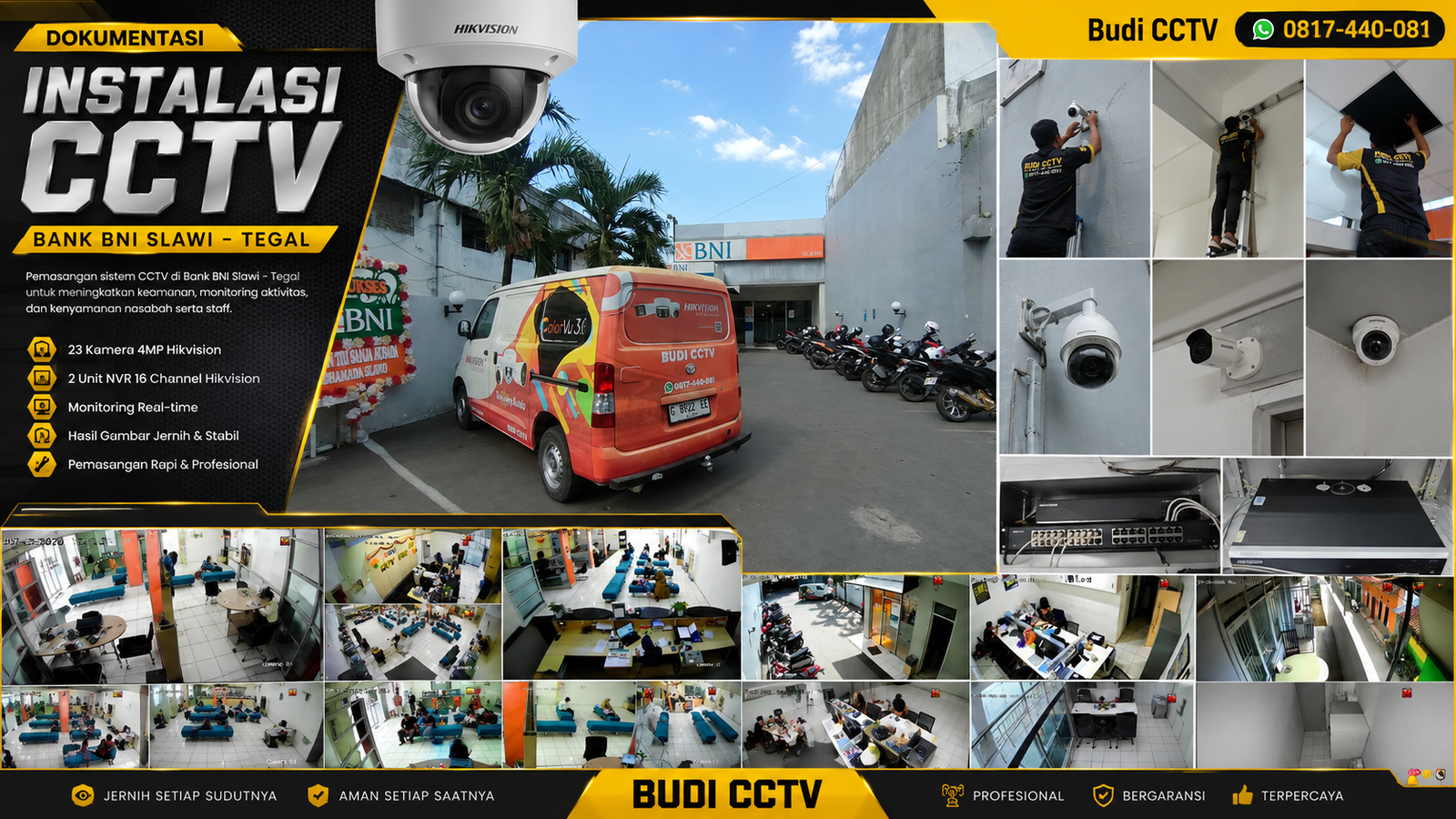 Instalasi CCTV Hikvision Bebas Blind Spot Bank BNI Slawi, Tegal